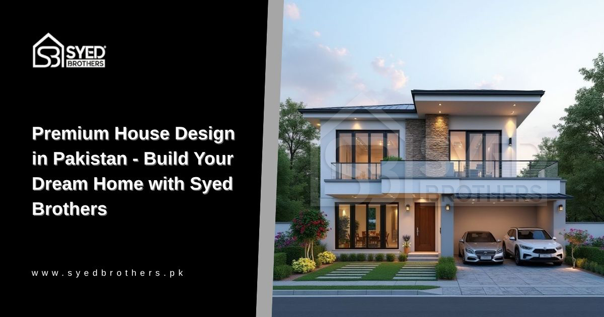 Premium House Design in Pakistan